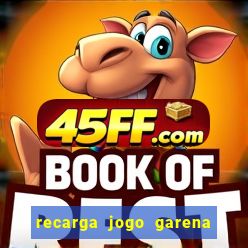 recarga jogo garena free fire